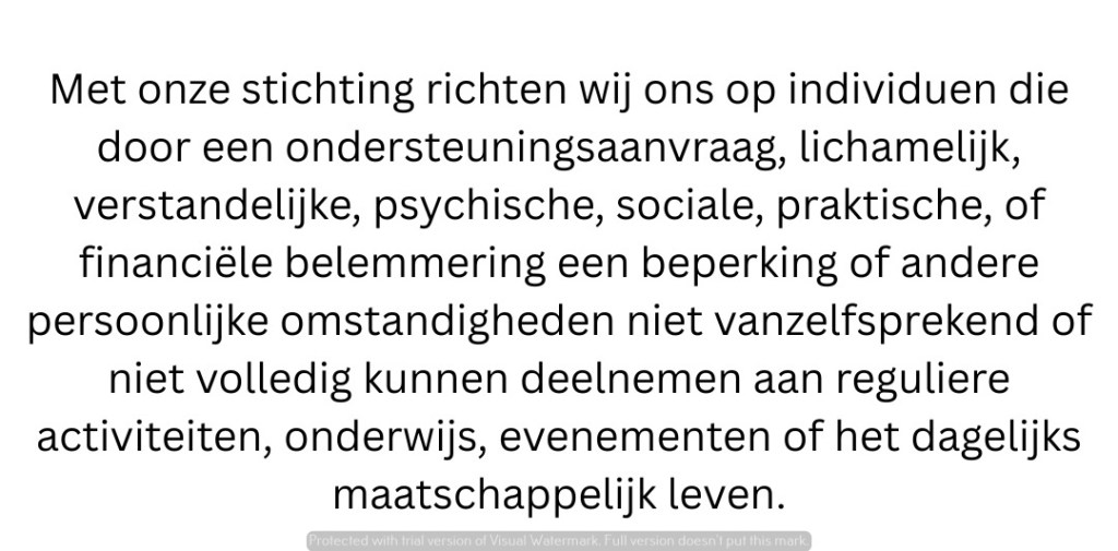 Tekst over ondersteuning voor individuen met diverse beperkingen en uitdagingen.